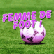 Ballon "Femme de foot!"