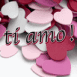Confettis "Ti amo!"
