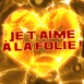 Coeur n�on orange "Je t'aime � la folie"