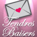 Lettre "Tendres Baisers"