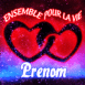 Coeur entrelacés "ensemble pour la vie"