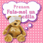 Nounours bless� "Fais-moi un c�lin"