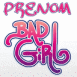 Bad girl