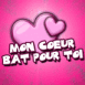 Coeurs "Mon coeur bat pour toi"