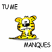 Tigre mignon "Tu me manques"