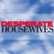 Desperate Housewives