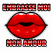 L�vres "Embrasse-moi mon amour"