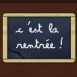 Ardoise d'�colier "C'est la rentr�e!"