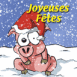 Hiver: Cochon "Joyeuses F�tes"