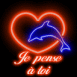 Dauphin n�on dans un coeur "Je pense � toi"