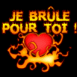 Coeur enflamm� "Je br�le pour toi"