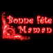 N�on "Bonne f�te Maman"