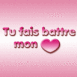 Coeur et texte rose "Tu fais battre mon coeur"