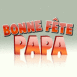 Texte "Bonne fête papa"