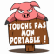 Cochon et pancarte "Touche pas mon portable!"