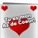 Carte "Tu es mon As de coeur"