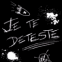 Gribouilli "Je te d�teste"