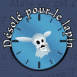 Horloge lapin "D�sol� pour le lapin"
