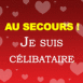 Au secours! Je suis c�libataire