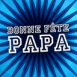 Bonne f�te papa