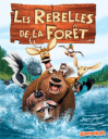 Les rebelles de la for�t