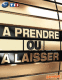 A prendre ou � laisser