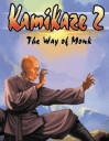 Kamikaze 2: Way of Monk