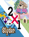 MyDog+Slyder: 2 jeux!