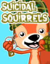 Squirrels Suicide