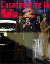 Acad�mie de la Mafia 2