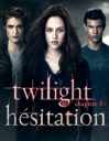 Twilight 3: Hésitation