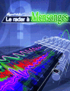 Le radar à mensonges