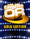 Une Famille en Or: Gold Edition