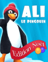 Ali le pingouin: Edition No�l