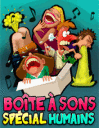 Boîte à sons délirants
