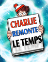 O� est Charlie? Charlie remonte le temps