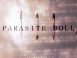 Parasite Dolls